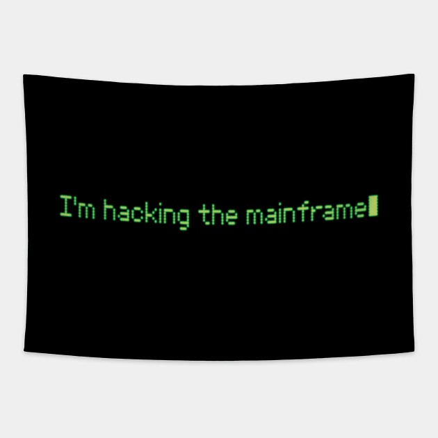 Hacking the Mainframe Tapestry by Kudden