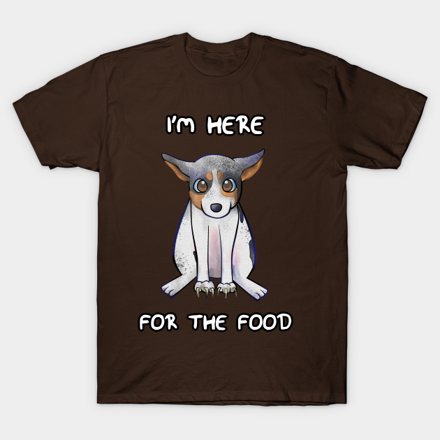 I'm Here for the Food - Dog - T-Shirt