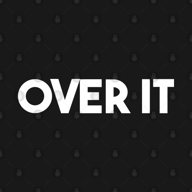 over it by Egit