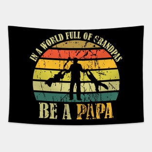 In A World Full Of Grandpas Be A Papa Vintage Tapestry