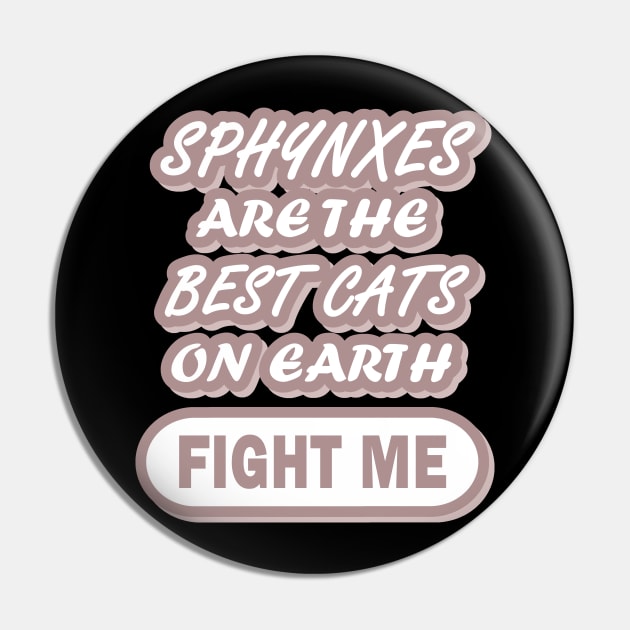 Sphynx Best Cat Breed Girls Hair Cat Mum Pin by FindYourFavouriteDesign