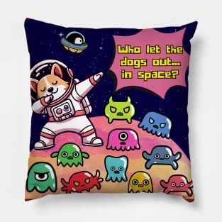 Who let the dogs out...in space? Pillow