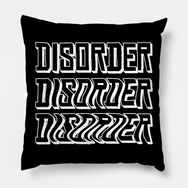 Disorder - Toxicity Pillow by MIST3R