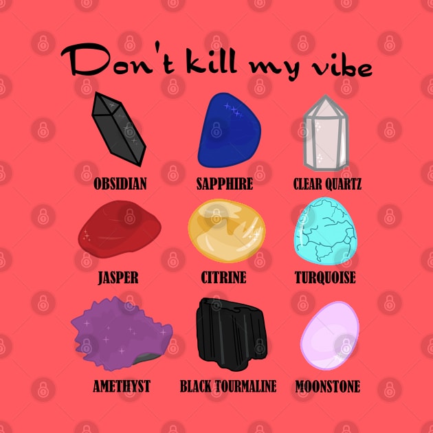 Don't Kill My Vibe by Brunaesmanhott0