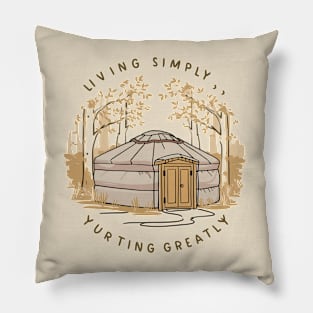 Living simply yurting greatly, yurt Pillow