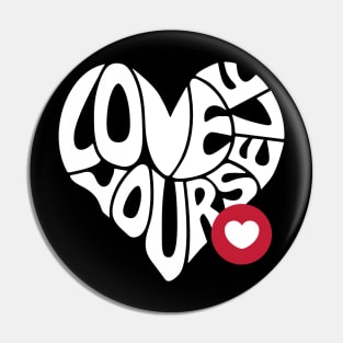 Love Yourself Pin