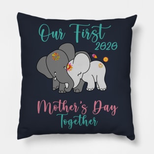 Our first 2020 Mother's day together T-shirt Pillow