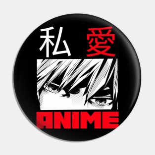 i love anime Pin