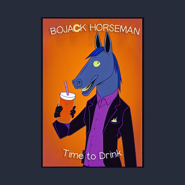 Bojack Horseman - Time to Drink by ABART BY ALEXST 