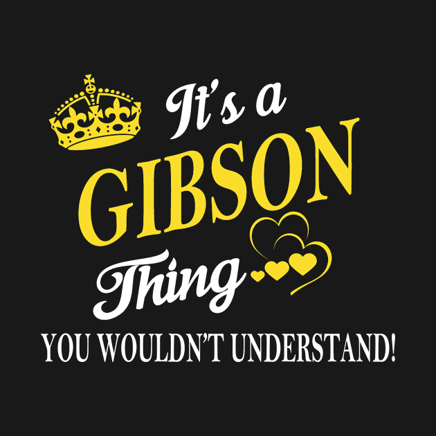 Its GIBSON Thing You Wouldnt Understand by Fortune