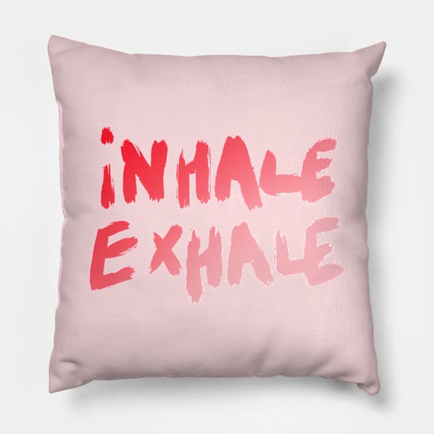 Inhale and exhale Pillow by THESOLOBOYY