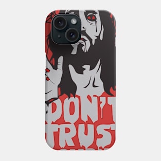 Don't Trust Zombies Phone Case