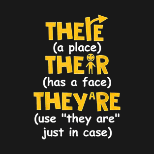 There Their They're English Grammar Funny Teacher T-Shirt