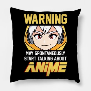 Warning, May Spontaneously Start Talking About Anime Pillow