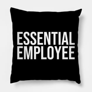 Essential Employee white Pillow