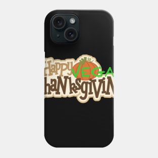 Happy vegan thanksgiving Phone Case