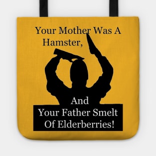 Your mother was a hamster Tote