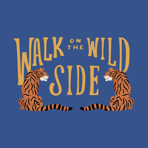 Walk on the Wild Side by Ashley Santoro Draws