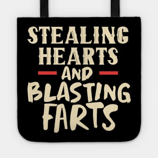 Stealing Hearts & Blasting Farts Tote