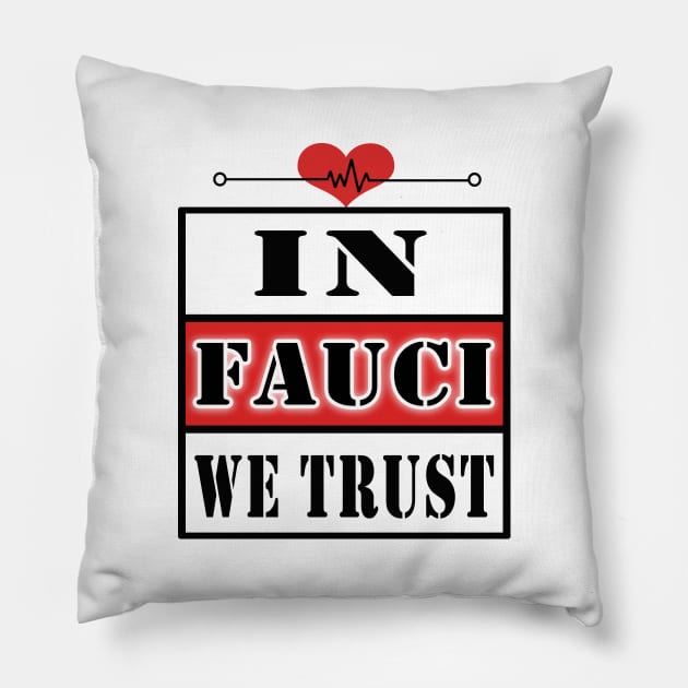 DR FAUCI Pillow by Elegance14