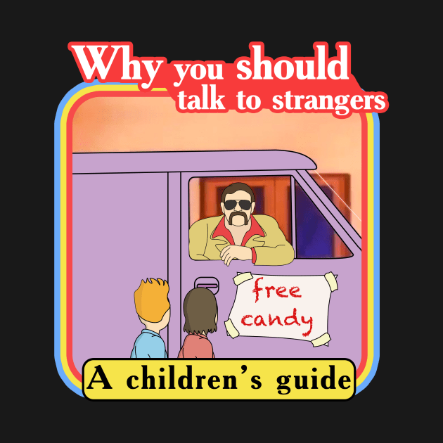 Why you should talk to strangers vintage PSA by Captain-Jackson