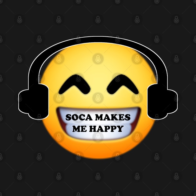 Soca Music Makes Me Happy Emoji - Soca Mode by Soca-Mode