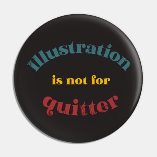 Illustration is not for quitter retro typography Pin