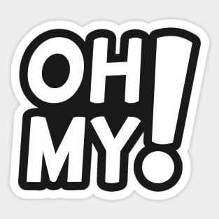 Oh My God Stickers Teepublic