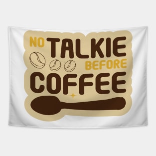 No Talkie Before Coffee Tapestry