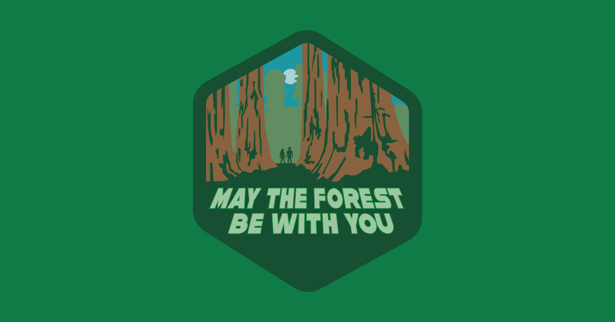 May The Forest Be With You - May The Forest Be With You - Sticker