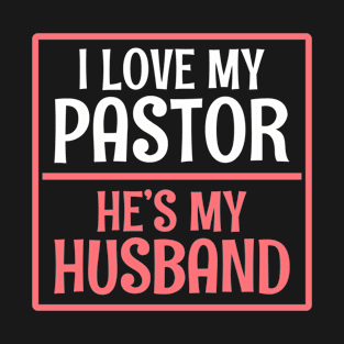 Pastor’s Wife Pastor Husband T-Shirt