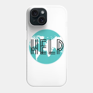 Help the Earth Phone Case