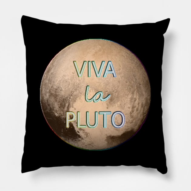 Viva La Pluto Pillow by Sociosquid