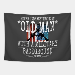 Never Underestimate An Old Man With A Military Background Tapestry