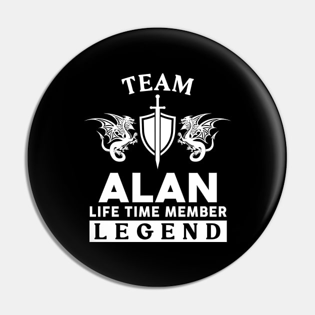 Alan Name T Shirt - Alan Life Time Member Legend Gift Item Tee Pin by unendurableslemp118