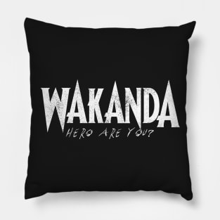 Wakanda Hero Are You? Pillow