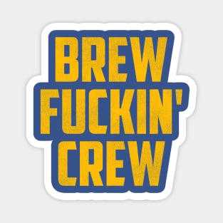 Brew F***in' Crew / Milwaukee FFL Magnet