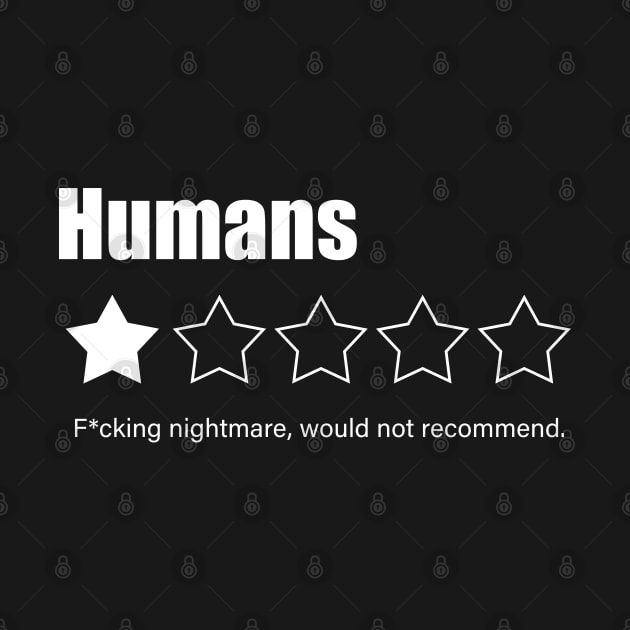 HUMANS - would not recommend! by Buff Geeks Art