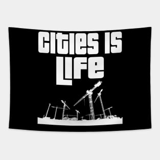 Cities is life. Tapestry