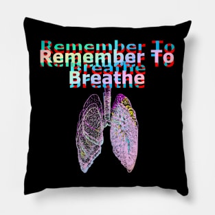 Remember to Breathe Pillow