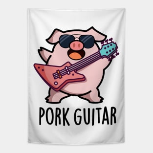 Pork Guitar Cute Rock Guitar Pig Pun Tapestry