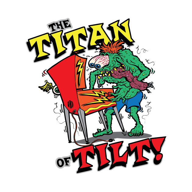 The Titan of Tilt! by artwork-a-go-go