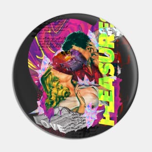 Pleasures Pin