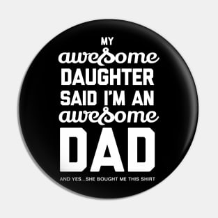 Awesome Dad for Father's Day Humor Shirt Pin