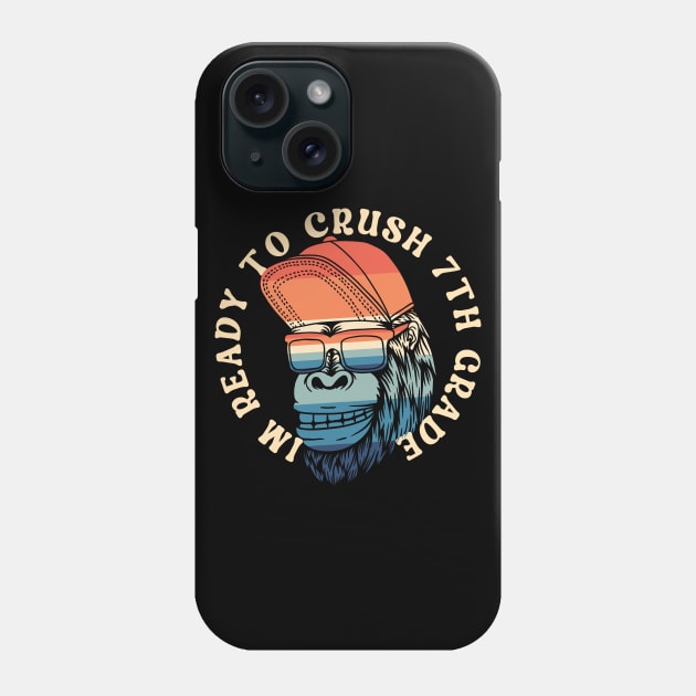 I'm Ready To Crush 7th grade Back To School Phone Case by Myartstor 