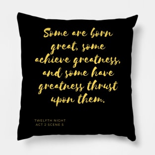 Some are Born Great (yellow) Pillow