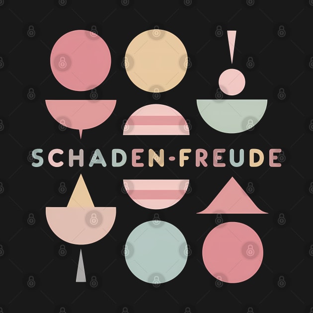 Schadenfreude, Karma Germany Design by RazorDesign234