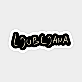 Ljubljana Magnet