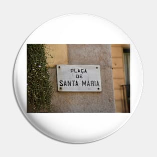 Copy of Placa de Santa Maria Pin