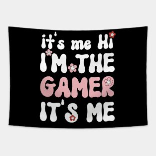 It's me Hi I'm the Gamer It's me - Funny Groovy Saying Sarcastic Quotes - Birthday Gift Ideas For Gamers Tapestry